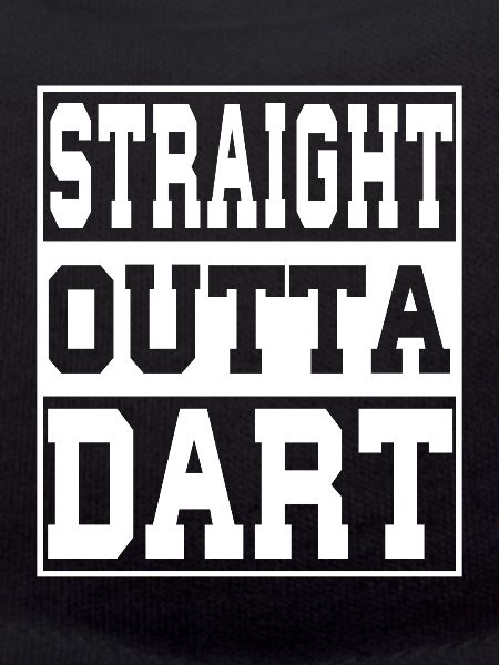 Dart saying funny