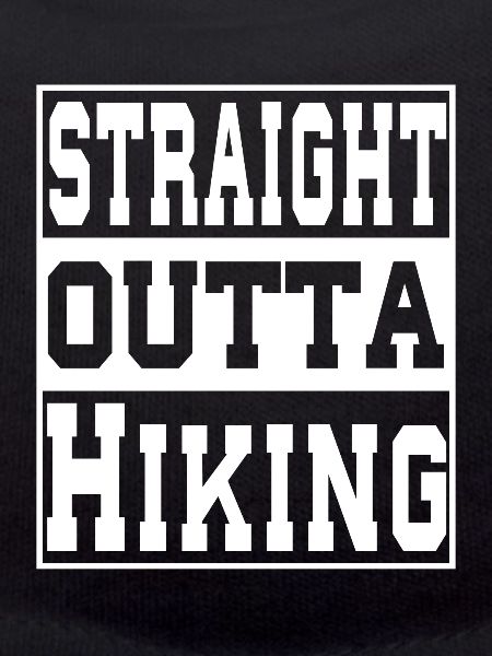 Hiking saying funny