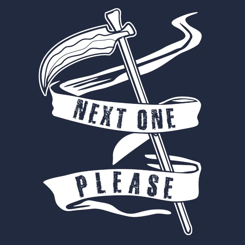 Sensenmann Next one Please Grim Reaper