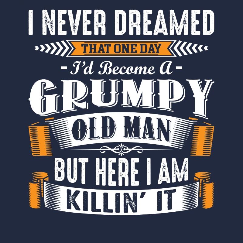 Grumpy Old Man Fathers Day