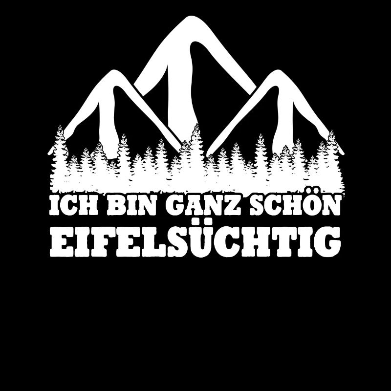 Eifel Eifelsüchtig Witz Wandern Eifler