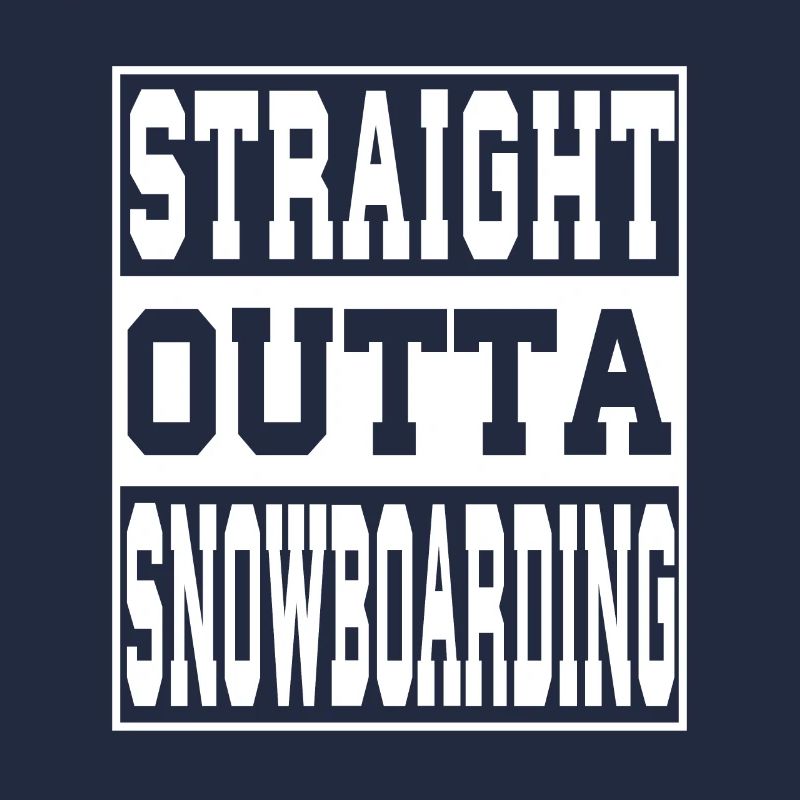 Snowboarding saying funny