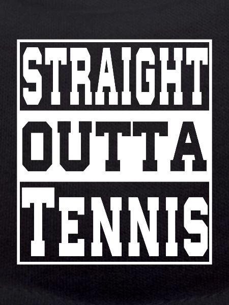 Tennis saying funny