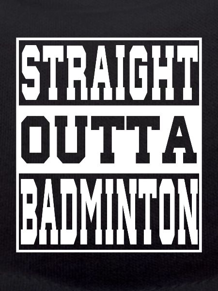 Badminton saying funny