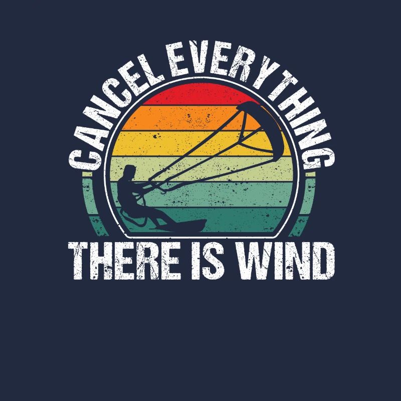 Funny Kitesurf Kiteboarding Cancel Everything is