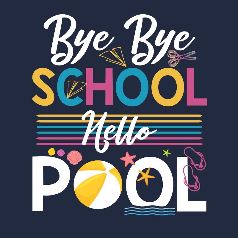 Bye Bye Schule Hello Pool Lehrer Squad Student
