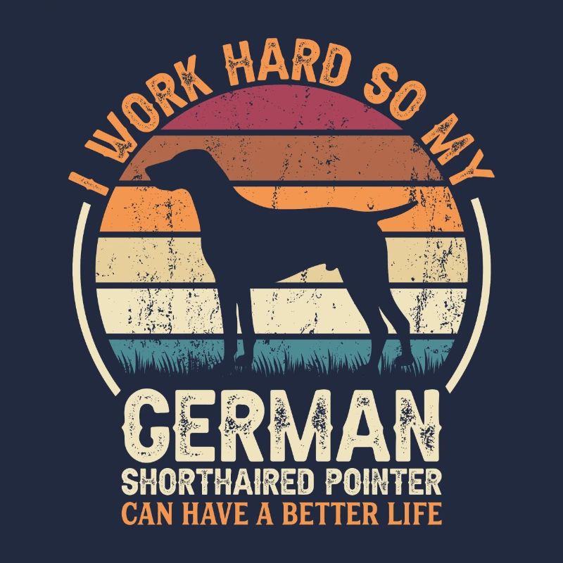 Travail acharné - Retro German Pointer