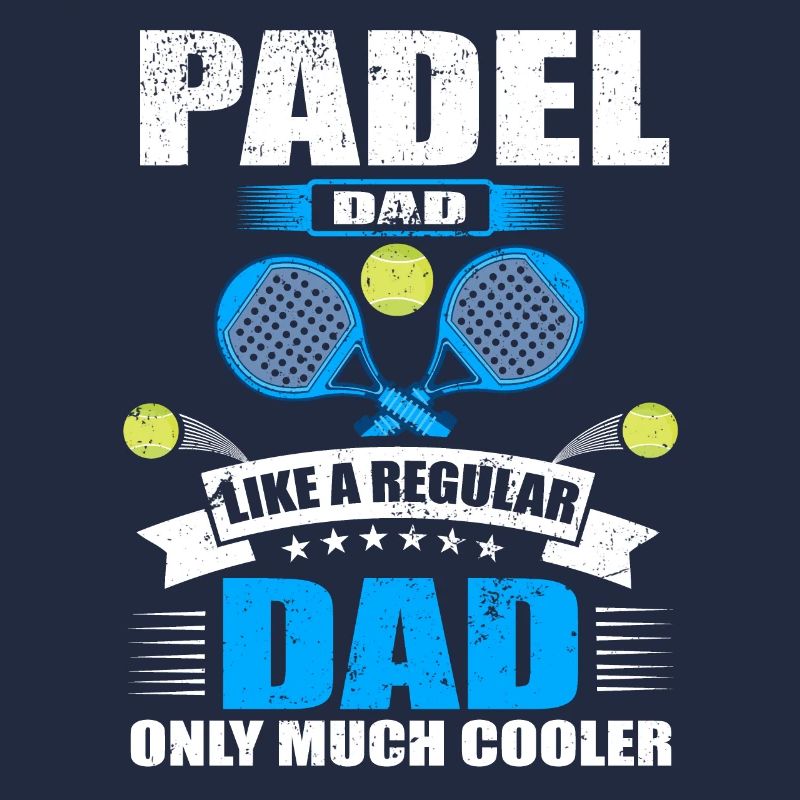 Cool Padel Dad Padel Player Father
