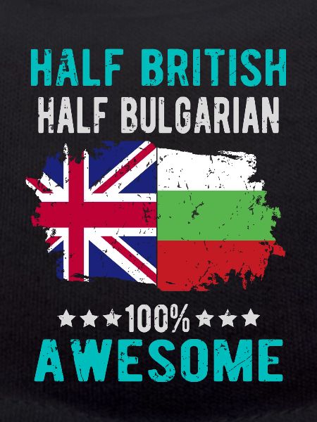 Half British Half Bulgarian
