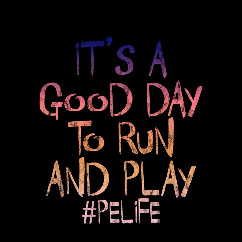 It's A Good Day To Run And Play 3