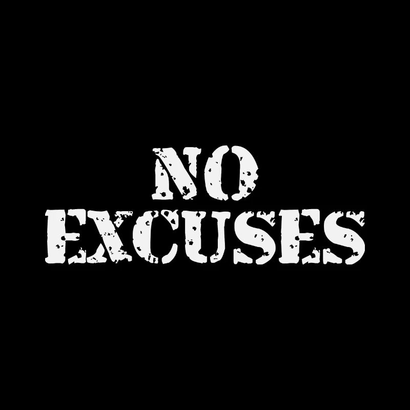 Pas d’excuses