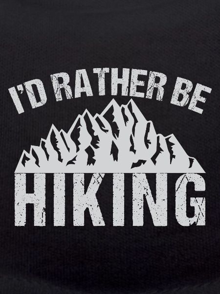 Id Rather Be Hiking