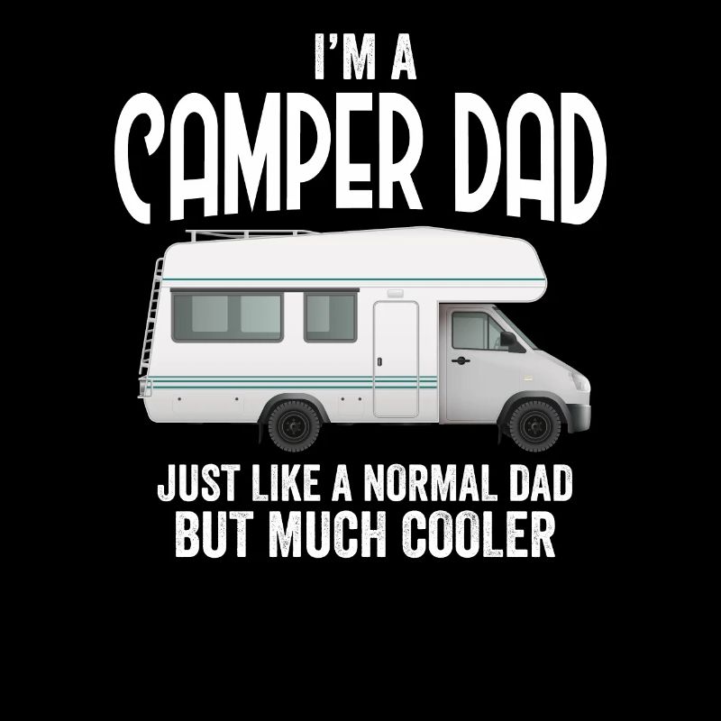 I'm A Camper Dad Loves Camping Caravan Trailer
