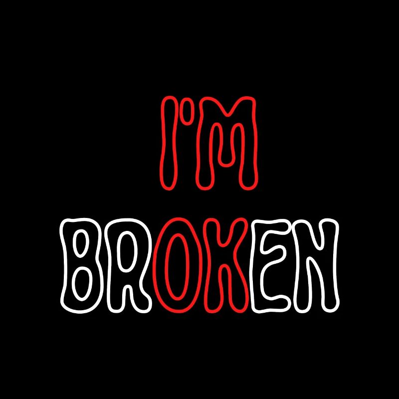 I am Broken