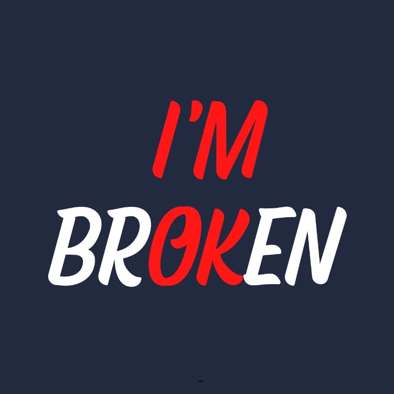 I am Broken