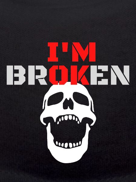 I am Broken