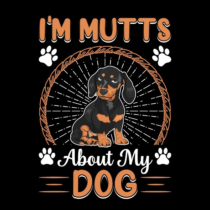 I'm Mutts About Dog Dachshund Funny Dog Owners