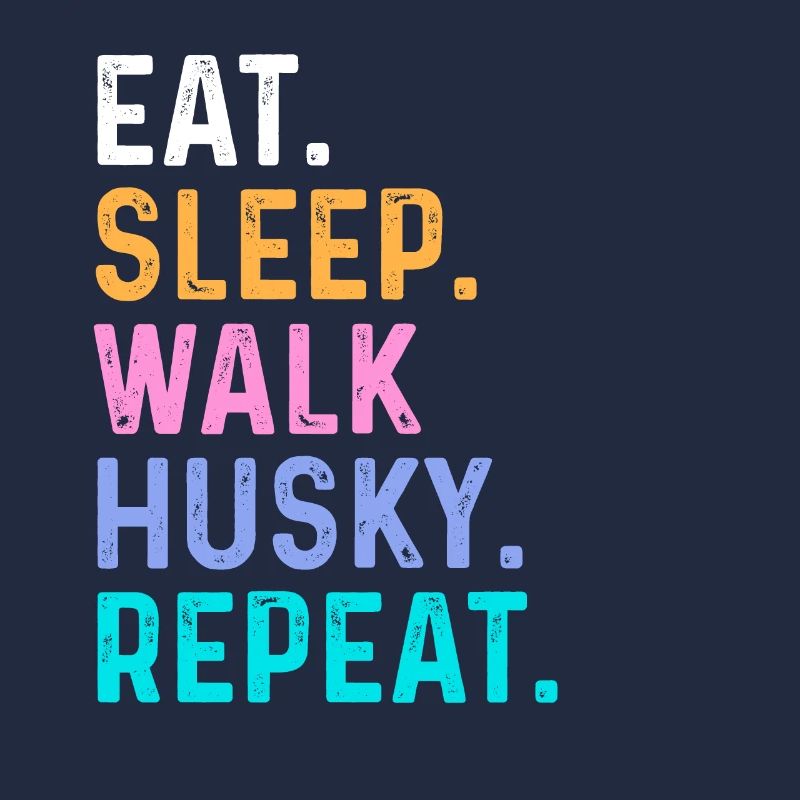 Manger Sleep Walk Husky Répéter