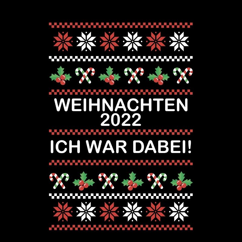 Weihnachten 2022 Ich war dabei