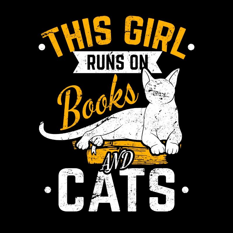 This Girl Runs On Books And Cats Book Lover Reader
