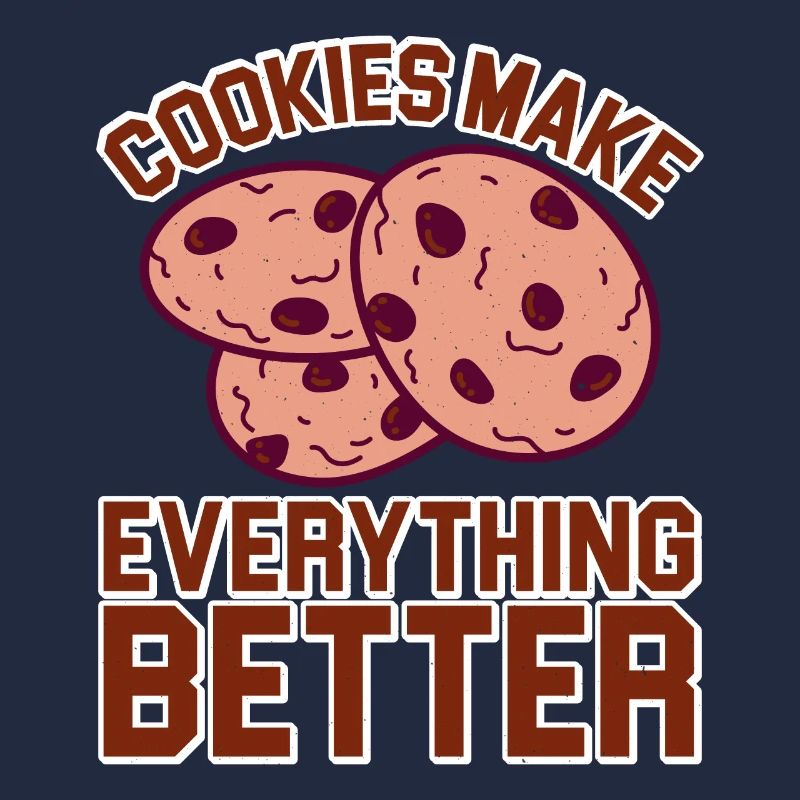 Cookies Make Everything Better 5