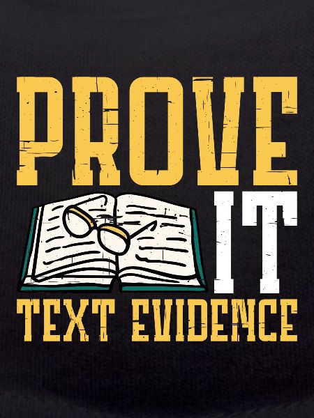 Prove It, Text Evidence 21