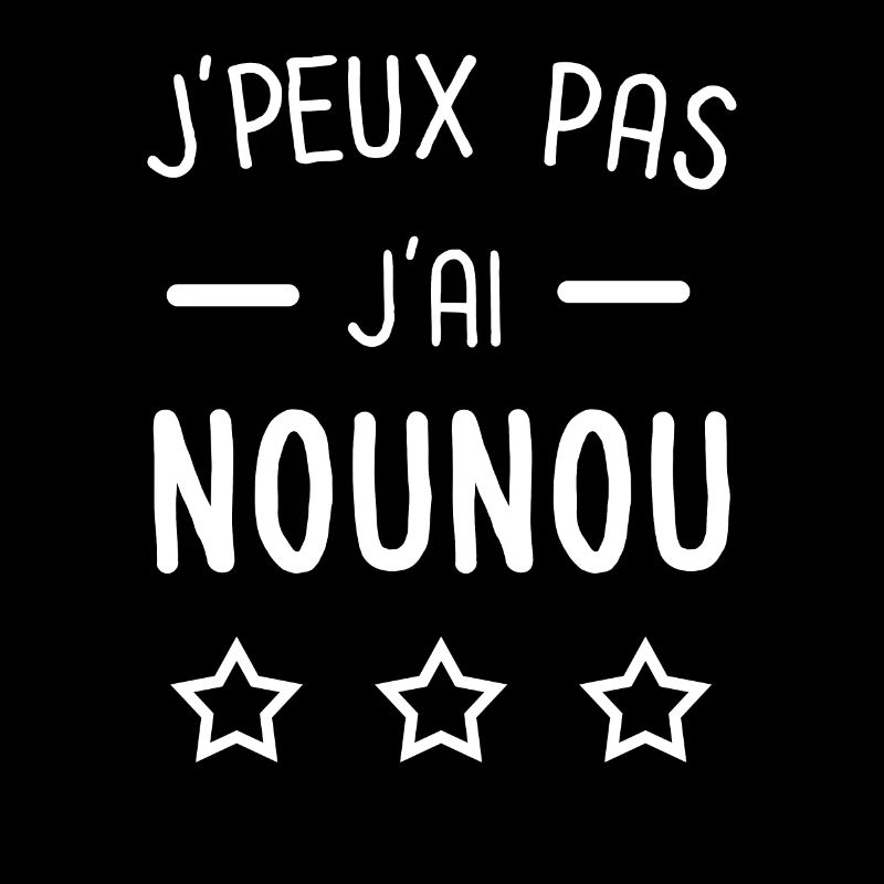 Je peux pas j'ai nounou