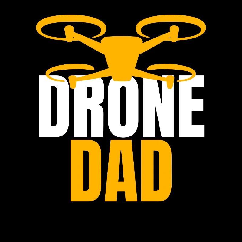 Drone Dad Drone Pilot Drone Operator