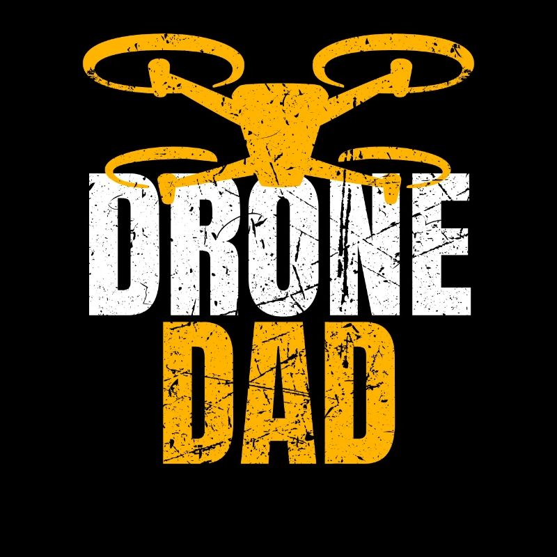 Drone Dad Drone Pilot Drone Operator