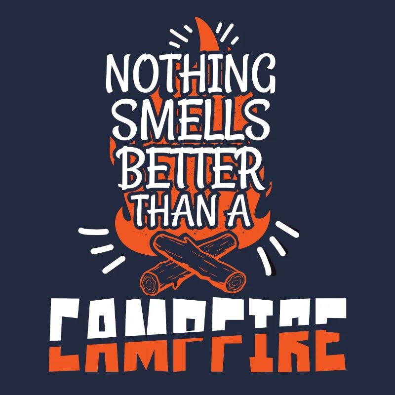 Nothing Smells Better Than Campfire