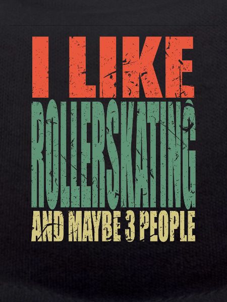 Rollerskating saying funny