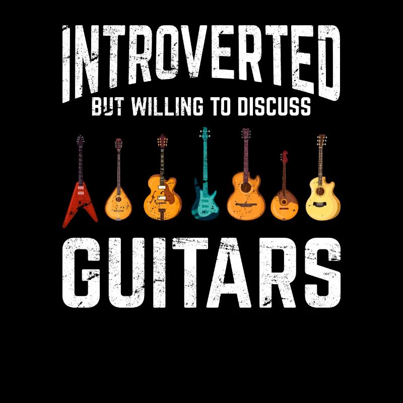 Introverted But Willing To Discuss Guitars Funny G