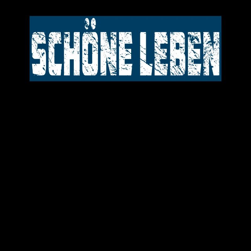 SCHÖNE LEBEN