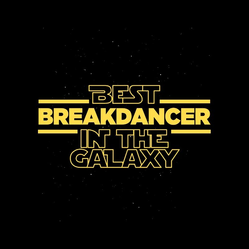 Best Breakdancer in the galaxy Breakdancing