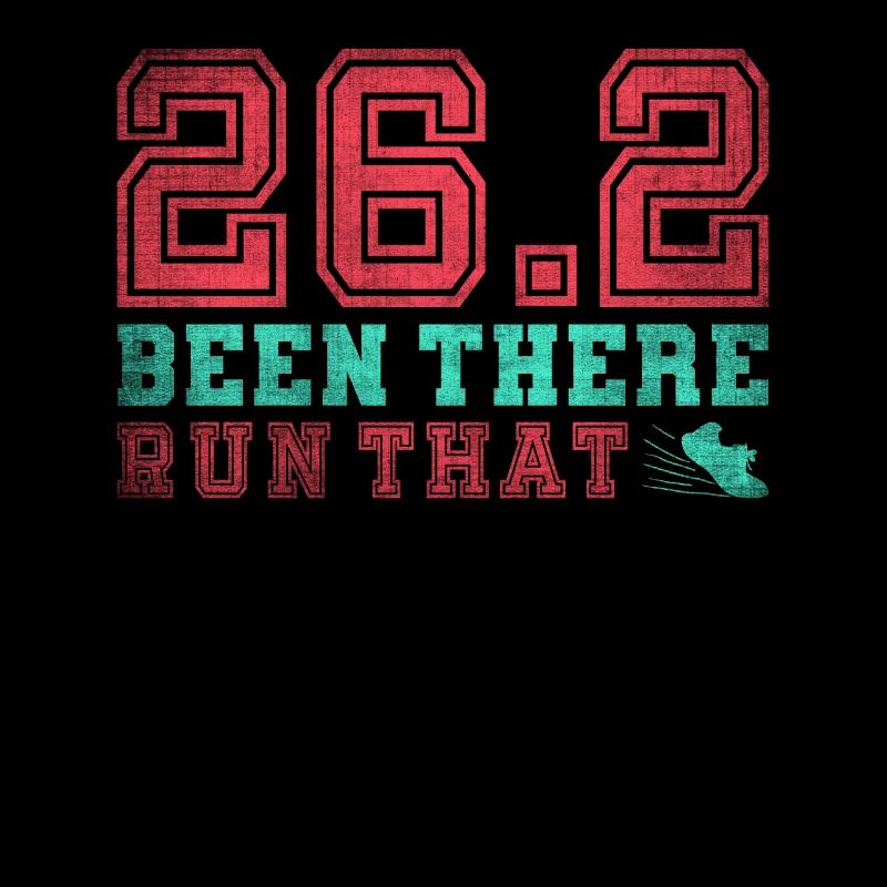 26.2 Been There Run That - Coureur de marathon complet