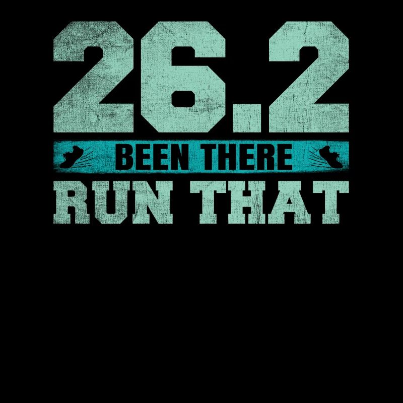 26.2 Been There Run That - Coureur de marathon complet