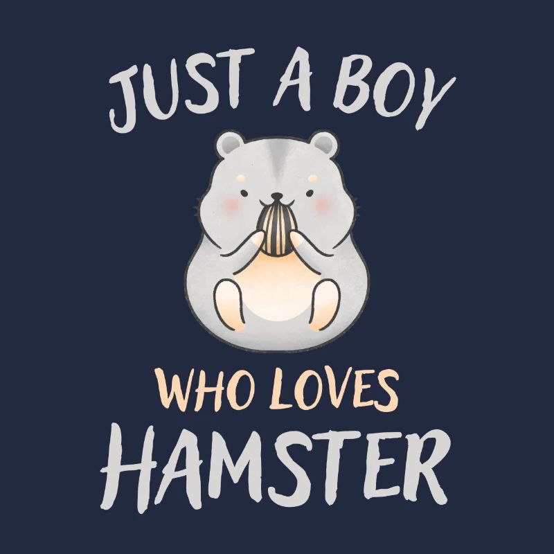 Just a Boy who loves Hamsters Hamster Lover