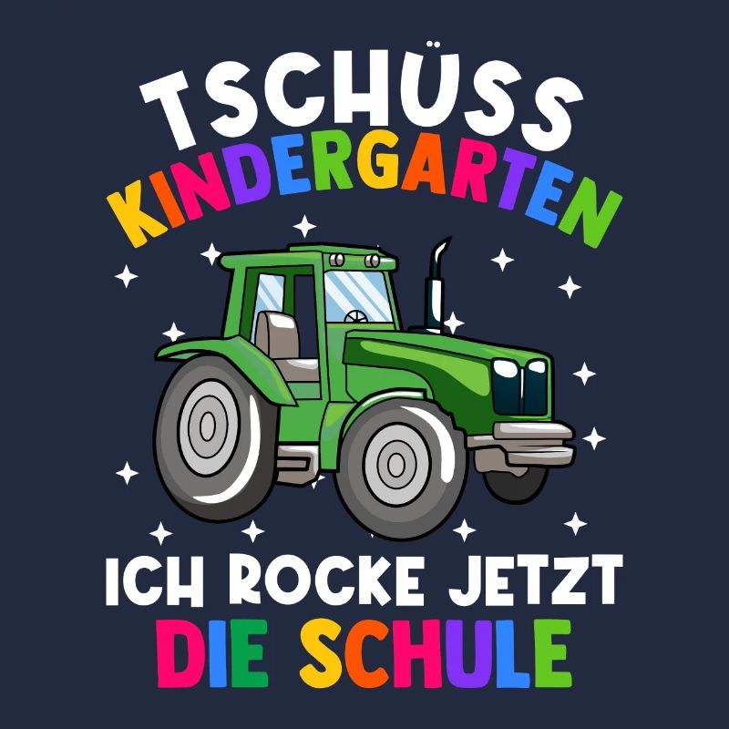 Bye Kindergarten Einschulung Schulkind Traktor