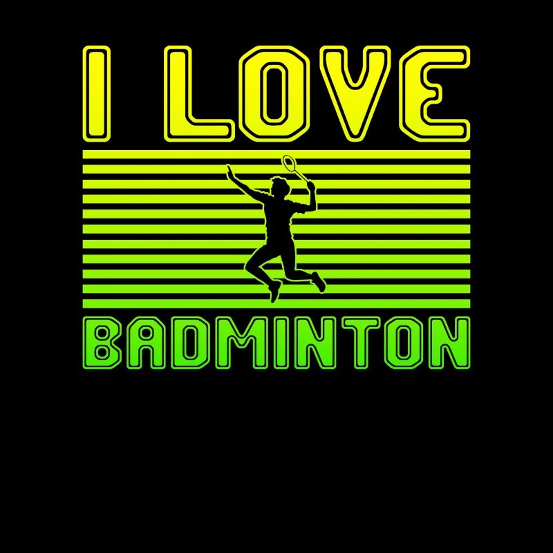 I love badminton