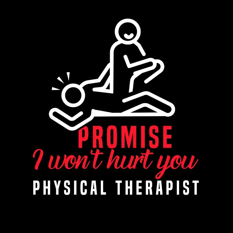 Physiotherapeut Lustiges Versprechen, dass ich