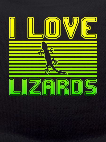 I love lizards