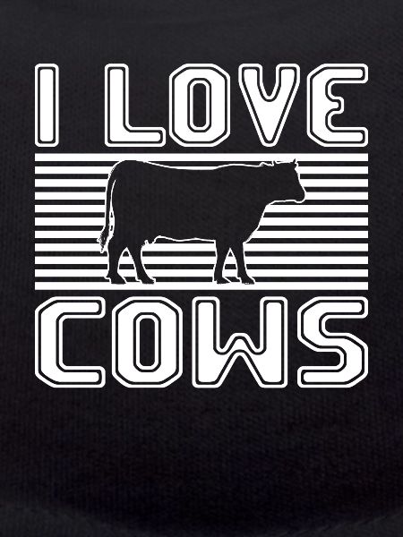 I love cows