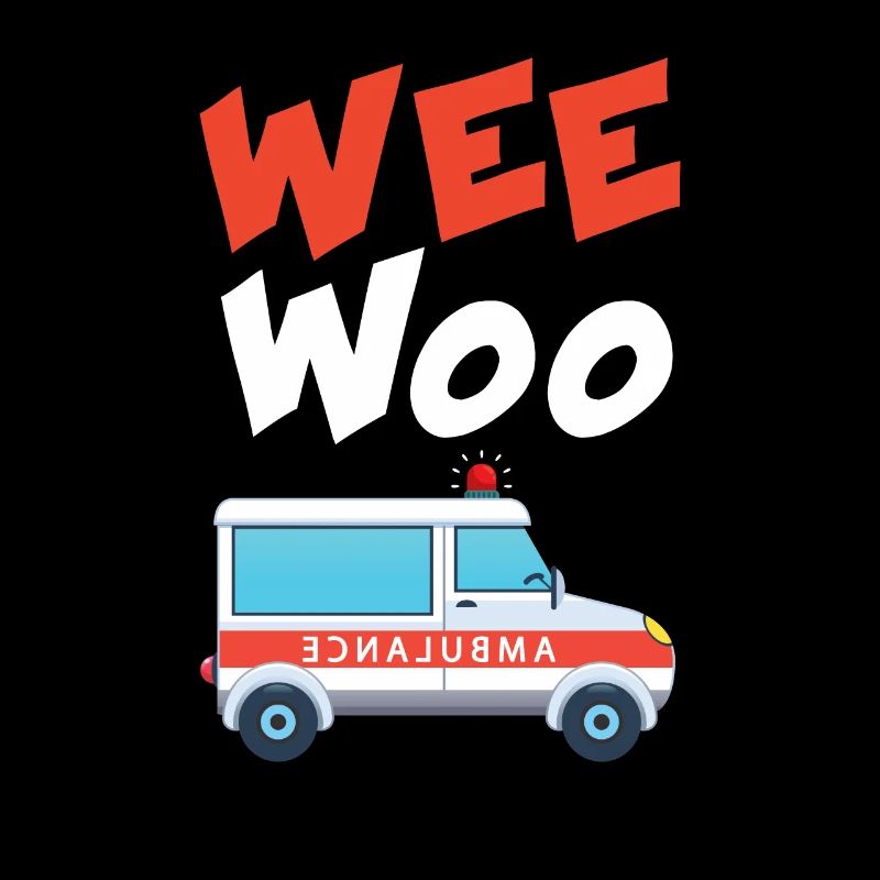 Wee Woo Ambulance AMR Drôle EMS EMT