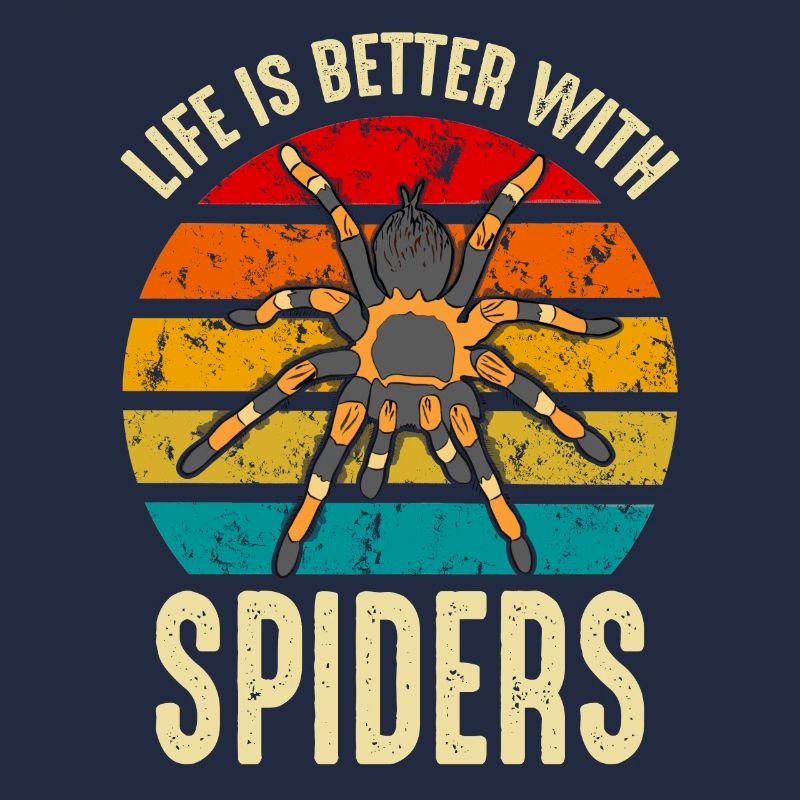 Life Is Better With Spiders Arachnid Owner