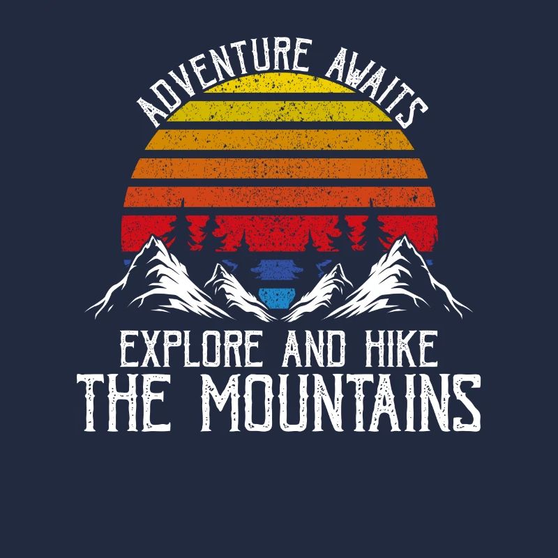 Adventure Awaits Explore & Hike The Mountains