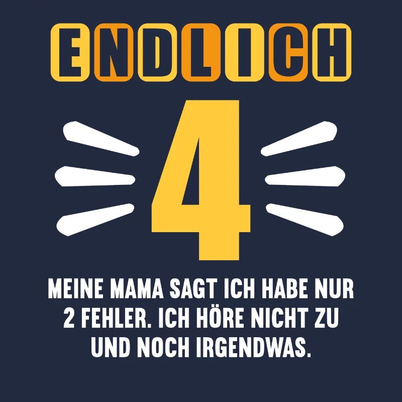 Endlich 4 Mama sagt hab nur 2 Fehler 4. Geburtstag