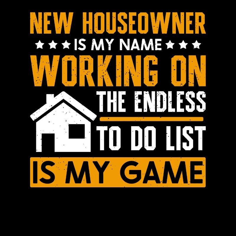 Funny Fresh Homeowner Saying