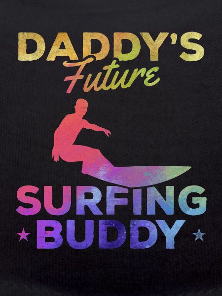 Daddy’s Future Surfing Buddy Surfboard