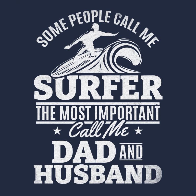 Water Surfer Papa Surfing Daddy Surfboard Surfer
