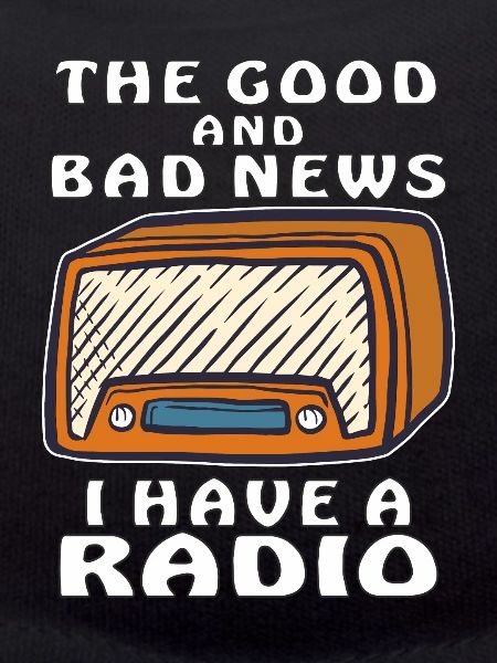 I HAVE A RADIO
